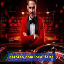 garotas com local feira